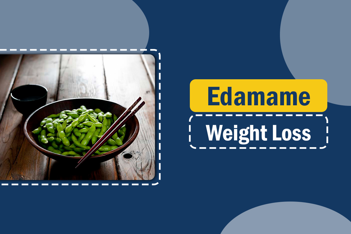 Is Edamame Good for Weight Loss